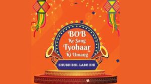 Bank of Baroda Brings Festive Cheer with “BOB Ke Sang Tyohaar Ki Umang”